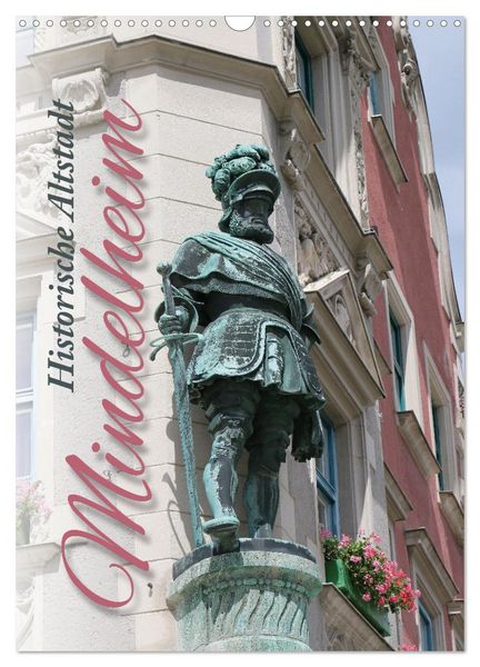 Produktbild: Historische Altstadt Mindelheim (Wandkalender 2026 DIN A3 hoch), CALVENDO Monatskalender