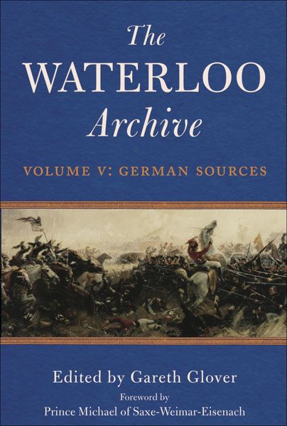 Produktbild: The Waterloo Archive Volume V: German Sources