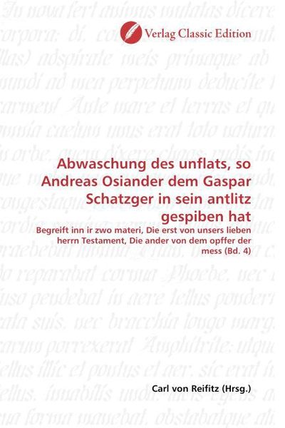 Produktbild: Abwaschung des unflats, so Andreas Osiander dem Gaspar Schatzger in sein antlitz gespiben hat