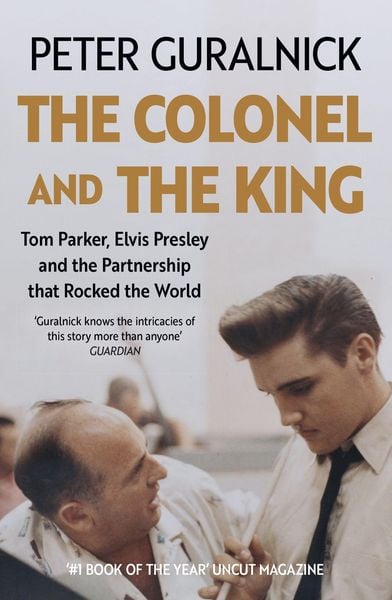 The Colonel and the King, Taschenbuch von Peter Guralnick, Orion, 978-1-399-63531-8