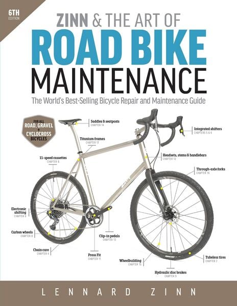 Produktbild: Zinn, L: Zinn & the Art of Road Bike Maintenance, 6th Editio