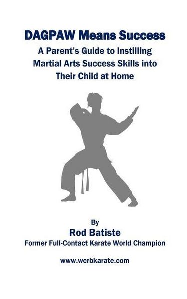 Produktbild: DAGPAW Means Success: A Parent's Guide to Instilling Martial Arts Success Skills Into Their Child From Home