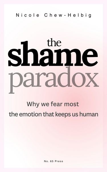 Produktbild: The Shame Paradox: Why we fear most the emotion that keeps us human