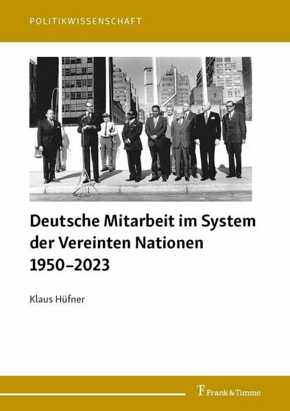 Produktbild: Deutsche Mitarbeit im System der Vereinten Nationen 1950-2023
