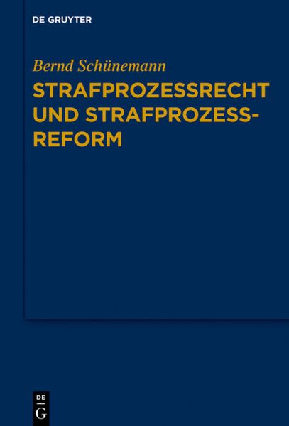 Produktbild: Bernd Sch&uuml;nemann: Gesammelte Werke / Strafprozessrecht und Strafprozessreform