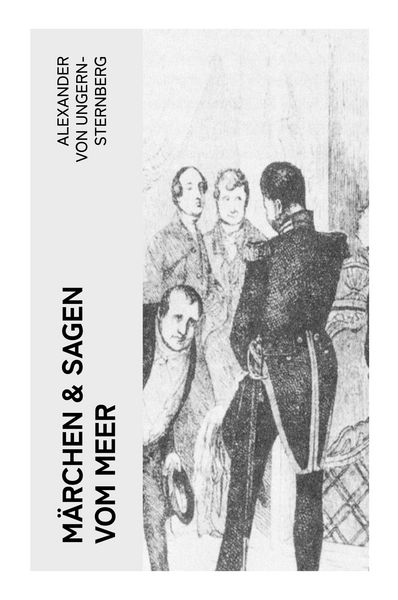 Märchen & Sagen vom Meer, Taschenbuch von Alexander Ungern-Sternberg, E-artnow, 9788027365135