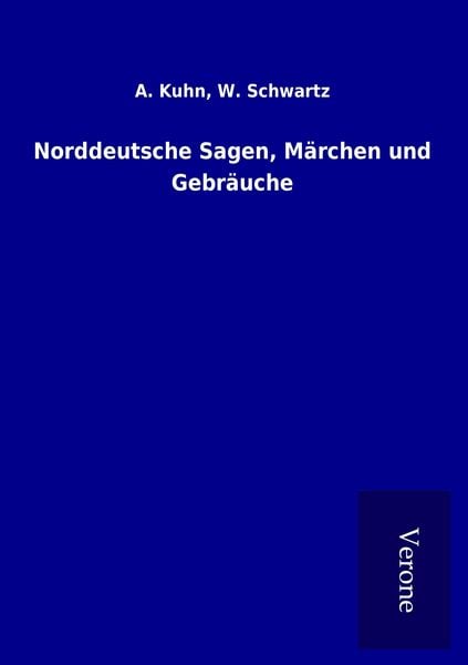 Produktbild: Norddeutsche Sagen, M&auml;rchen und Gebr&auml;uche