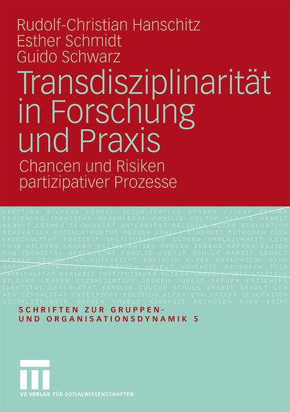 Transdisziplinarität in Forschung und Praxis, Taschenbuch von Rudolf-Christian Hanschitz , Esther Schmidt , Guido Schwarz, VS Verlag für