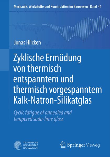 Produktbild: Zyklische Erm&uuml;dung von thermisch entspanntem und thermisch vorgespanntem Kalk-Natron-Silikatglas