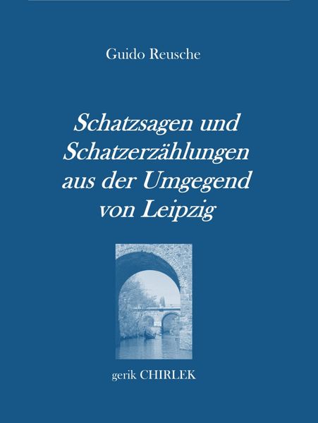 Produktbild: Schatzsagen und Schatzerz&auml;hlungen - aus der Umgegend von Leipzig.