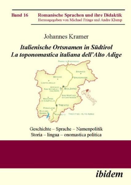 Italienische Ortsnamen in Südtirol / La toponomastica italiana dell' Alto Adige, Taschenbuch von Johannes Kramer, Ibidem, 9783898218580