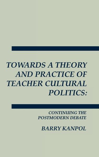 Produktbild: Towards a Theory and Practice of Teacher Cultural Politics
