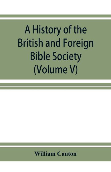 Produktbild: A history of the British and Foreign Bible Society (Volume V)