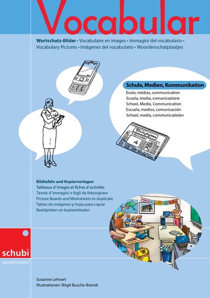 Lehnert, S: Vocabular Wortschatz-Bilder: Schule, Medien, Taschenbuch von Susanne Lehnert, Westermann Lernwelten GmbH, 978-3-86723-232-6