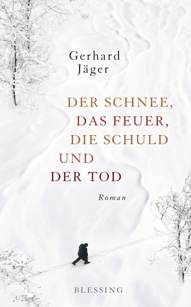 Produktbild: Der Schnee, das Feuer, die Schuld und der Tod