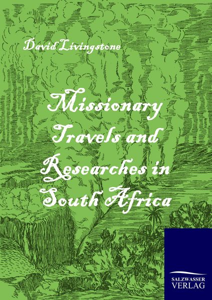 Produktbild: Missionary Travels and Researches in South Africa