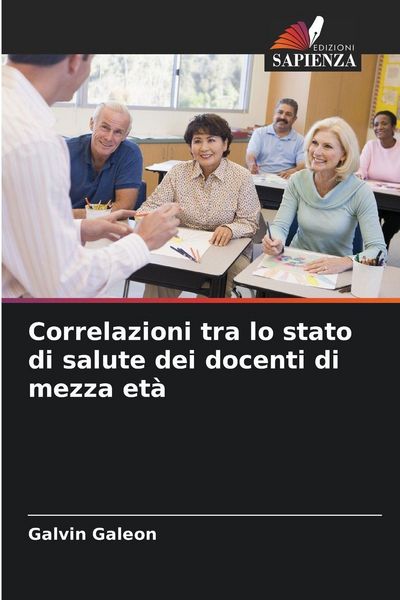 Produktbild: Correlazioni tra lo stato di salute dei docenti di mezza et&agrave;