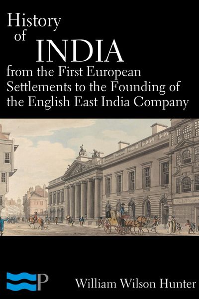 Produktbild: History of India, From the First European Settlements to the Founding of the English East India Company