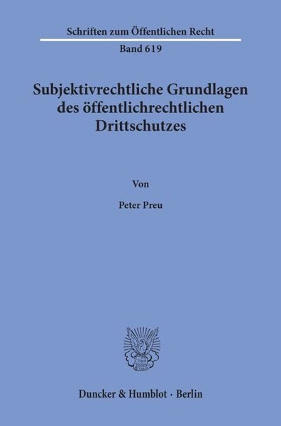 Produktbild: Subjektivrechtliche Grundlagen des &ouml;ffentlichrechtlichen Drittschutzes.