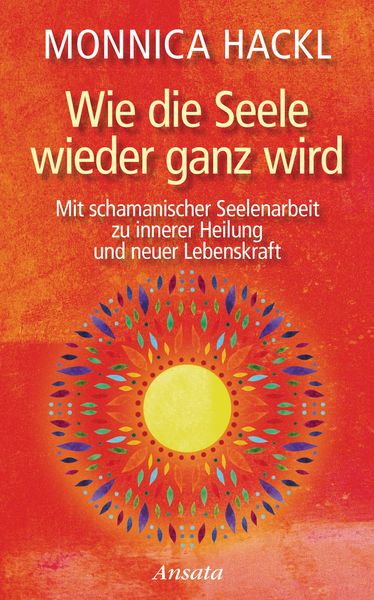 Produktbild: Wie die Seele wieder ganz wird