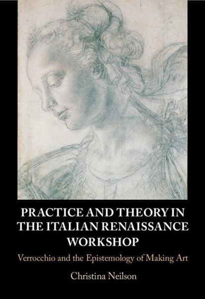 Produktbild: Practice and Theory in the Italian Renaissance Workshop