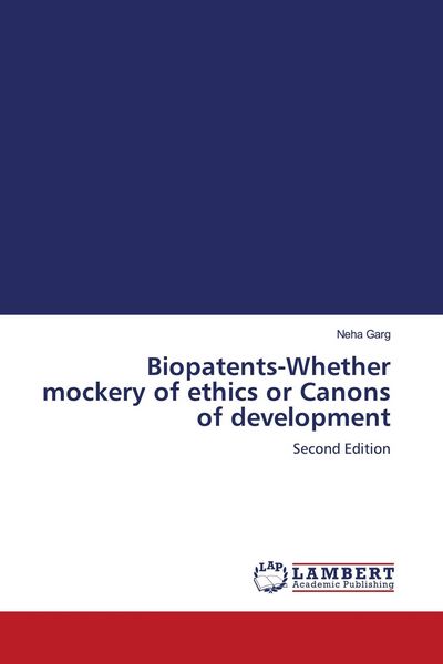 Produktbild: Biopatents-Whether mockery of ethics or Canons of development