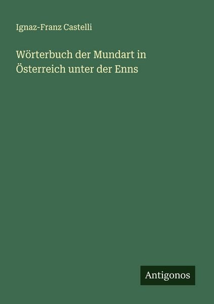 Produktbild: W&ouml;rterbuch der Mundart in &Ouml;sterreich unter der Enns