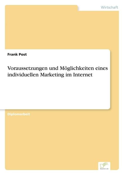 Produktbild: Voraussetzungen und M&ouml;glichkeiten eines individuellen Marketing im Internet