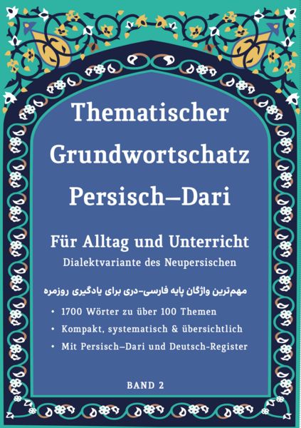 Grundwortschatz Deutsch - Afghanisch / Dari 02, Paperback von Noor Nazrabi, Afghanistik-Social-Business Verlag, 978-3-945348-03-1