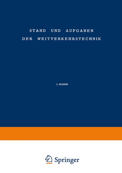 Produktbild: Stand und Aufgaben der Weitverkehrstechnik / The State of and Problem Concerning Telecommunication