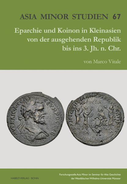Produktbild: Eparchie und Koinon in Kleinasien von der ausgehenden Republik bis ins 3. Jh. n. Chr.