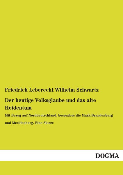 Produktbild: Der heutige Volksglaube und das alte Heidentum
