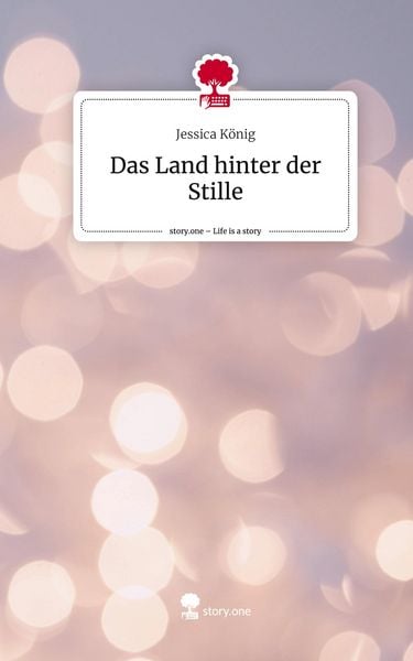 Produktbild: Das Land hinter der Stille. Life is a Story - story.one