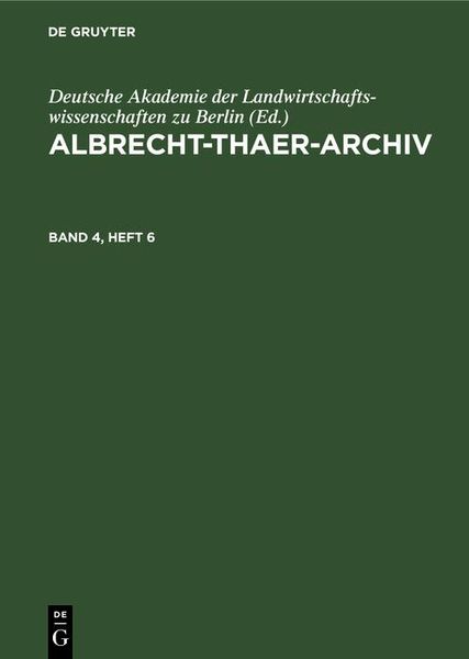 Produktbild: Albrecht-Thaer-Archiv. Band 4, Heft 6
