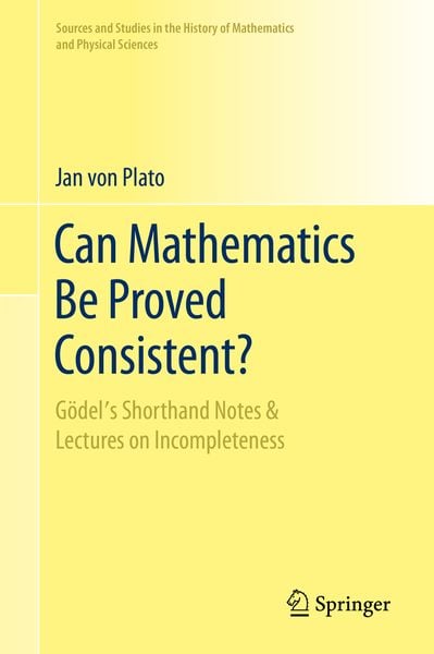 Produktbild: Can Mathematics Be Proved Consistent?