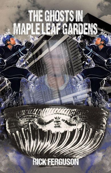 Produktbild: The Ghosts in Maple Leaf Gardens