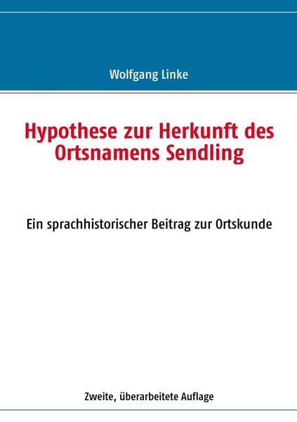 Produktbild: Hypothese zur Herkunft des Ortsnamens Sendling