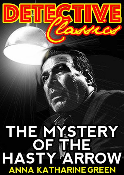 Produktbild: The Mystery Of The Hasty Arrow