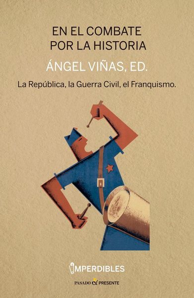 Produktbild: En El Combate Por La Historia: La Republica, La Guerra Civil, El Franquismo