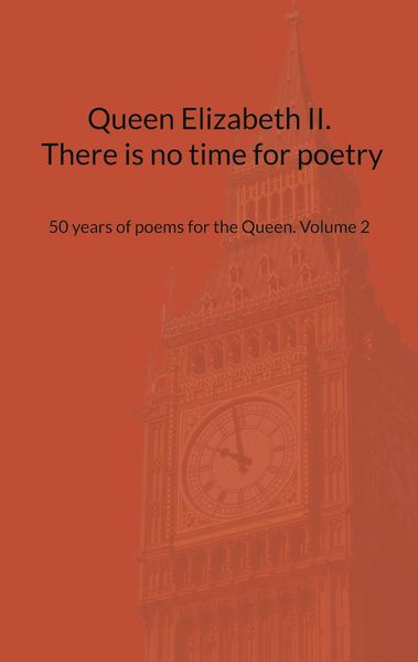 Produktbild: Queen Elizabeth II. There is no time for poetry