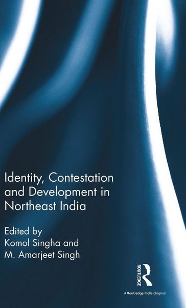 Produktbild: Identity, Contestation and Development in Northeast India