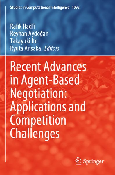 Produktbild: Recent Advances in Agent-Based Negotiation: Applications and Competition Challenges