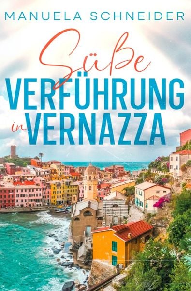 Produktbild: S&uuml;&szlig;e Verf&uuml;hrung in Vernazza