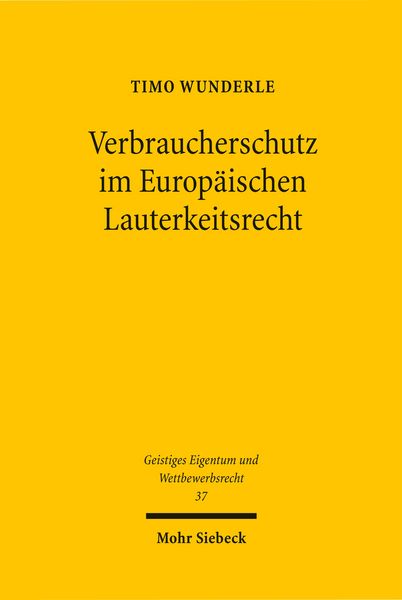 Produktbild: Verbraucherschutz im Europ&auml;ischen Lauterkeitsrecht