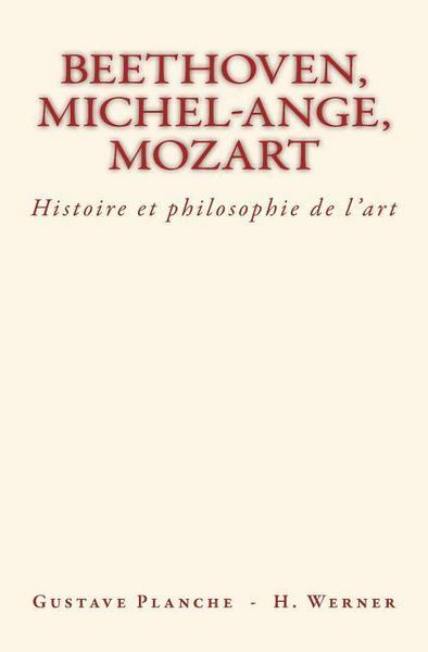 Produktbild: Beethoven, Michel-Ange, Mozart: Histoire et philosophie de l'art