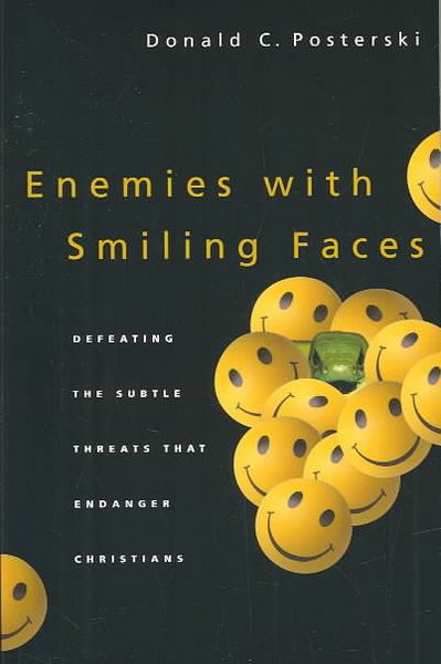 Produktbild: Enemies with Smiling Faces: Defeating the Subtle Threats That Endanger Christians