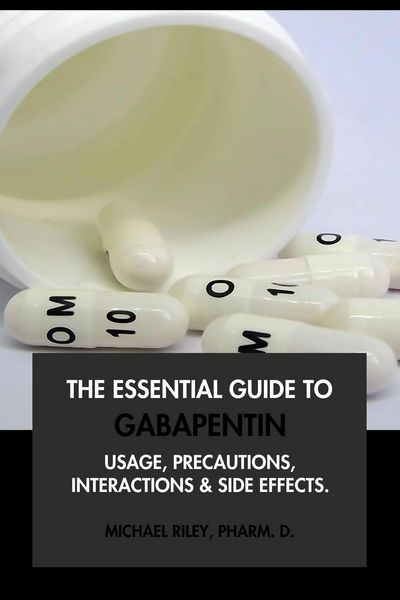 Produktbild: The Essential Guide to Gabapentin: Usage, Precautions, Interactions and Side Effects.