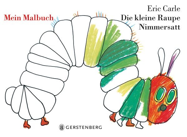 Die kleine Raupe Nimmersatt - Mein Malbuch, Taschenbuch von Eric Carle, Gerstenberg, 9783836951210