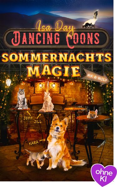 Produktbild: Sommernachtsmagie - Eine Heimat f&uuml;r das Herz in Dancing Coons - Band 3 der Dancing-Coons-Reihe