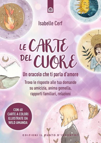 Produktbild: Le carte del cuore. Un oracolo che ti parla d'amore. Trova le risposte alle tue domande su amicizia, anima gemella, rapporti familiari, relazioni
